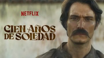 Qué hizo Netflix con “Cien años de soledad” y la razón detrás del furor por el libro en Santiago del Estero