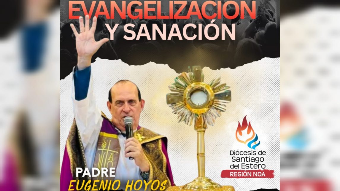 Jornada de fe y sanación en Santiago: llega el Padre Eugenio Hoyos con entrada libre y gratuita