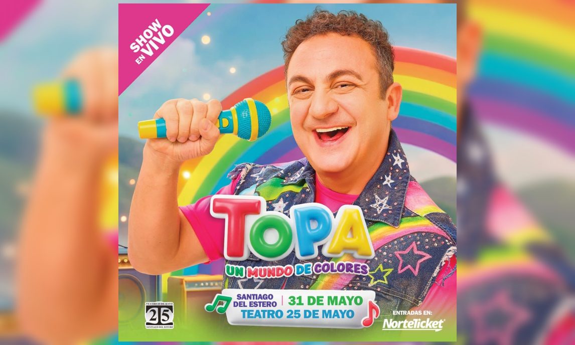 Topa vuelve a Santiago del Estero con “Un mundo de colores”