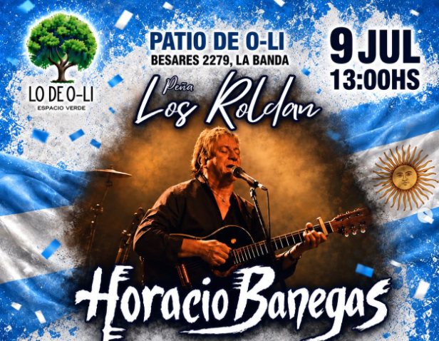 Horacio Banegas encabezará la gran peña “Los Roldán” en el Patio de O-Li para celebrar el 9 de Julio